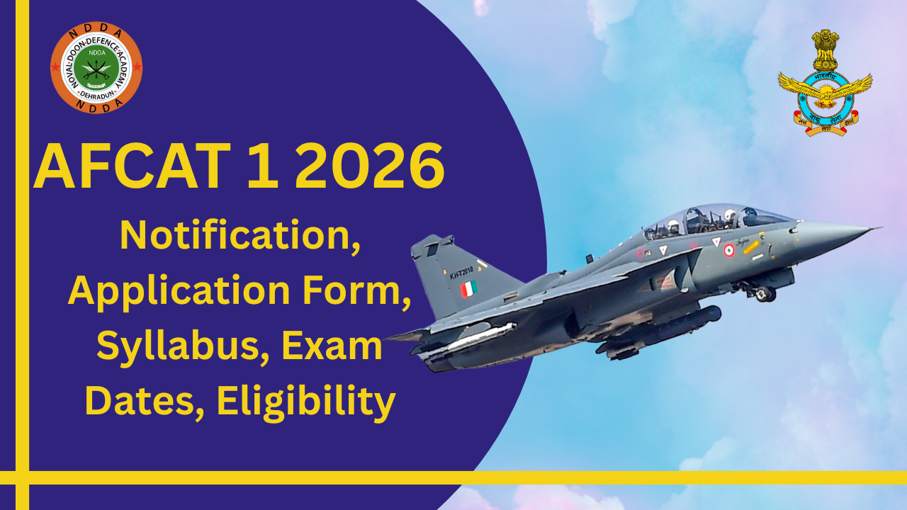 IAF AFCAT 1 Exam 2026 Registration Begins Today: Key Dates, Application Steps & Selection Process