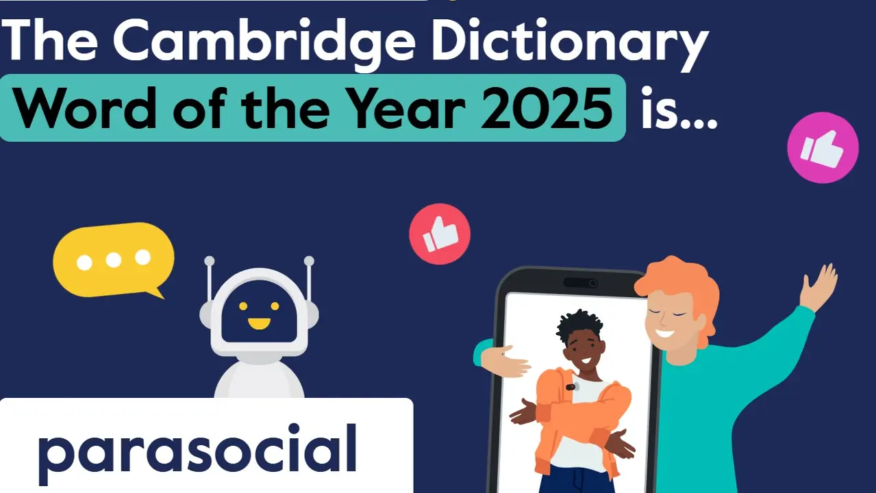 Cambridge Dictionary Names “Parasocial” Its Word of the Year 2025